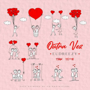 Eudreezy 2023 Outra Vez