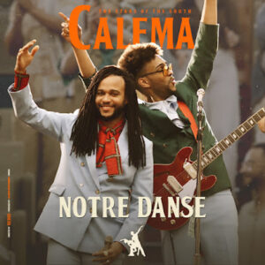 Calema Notre Danse