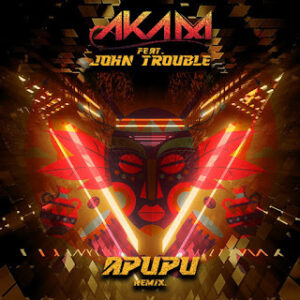 DJ Aka m Feat. John Trouble Apupu Remix Afro Tech