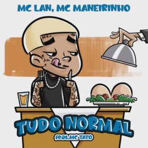 MC LanMC ManeirinhoMc Tato