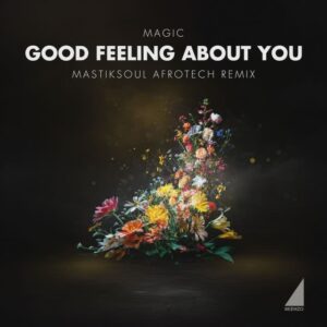 Good Feeling About You Afrotech Remix