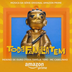 Menino De Ouro Toda Familia Tem Da Serie Original Amazon Prime